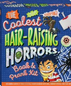 The Coolest Hair-Raising Horrors Book And Prank Kit